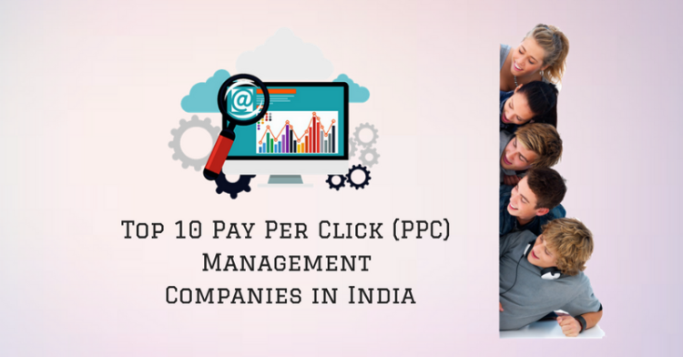 Top 10 PPC Companies in India List 2023 Updated