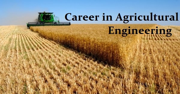 Career in Agricultural Engineering