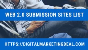Web 2.0 Submission Sites List
