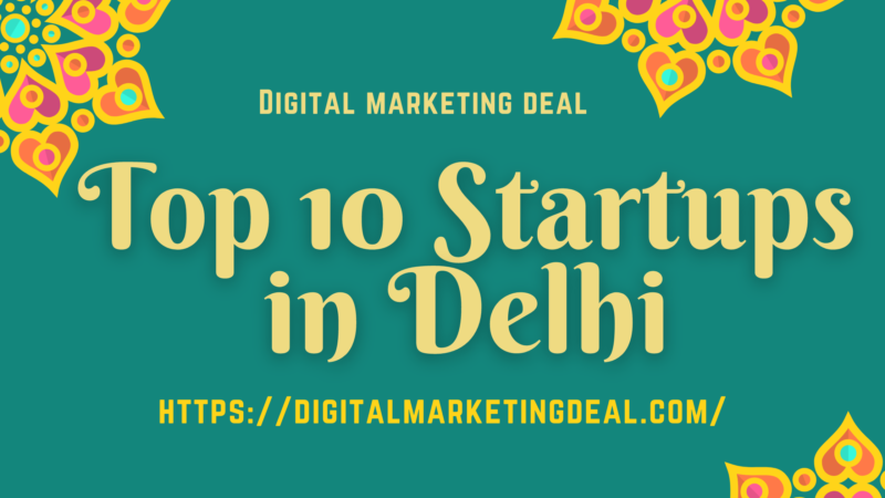 Startups in Delhi, Delhi NCR List Ranking 2023 Updated