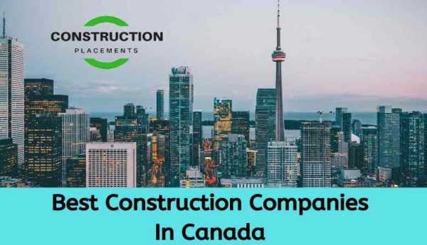 Construction companies in Canada List 2023 Updated