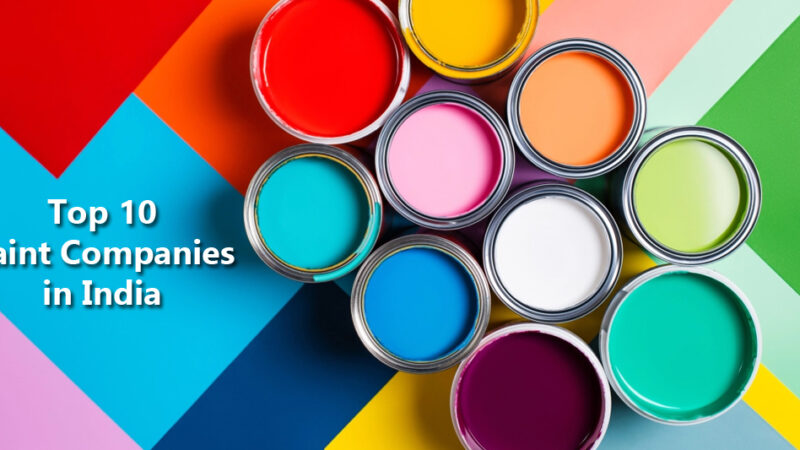 Top 10 Paint Manufacturing Companies in India