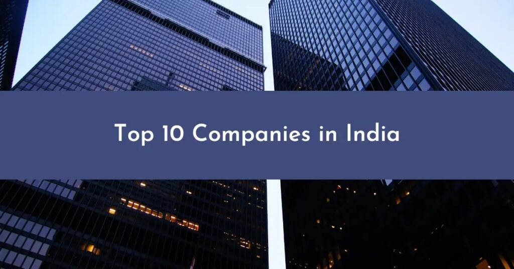 Top 10 companies in India