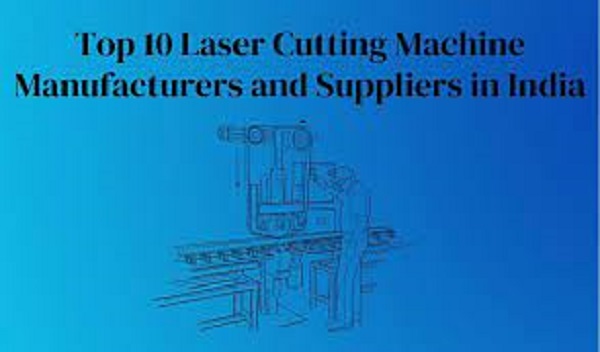 Top 10 Laser Cutting Machine Manufacturer in India