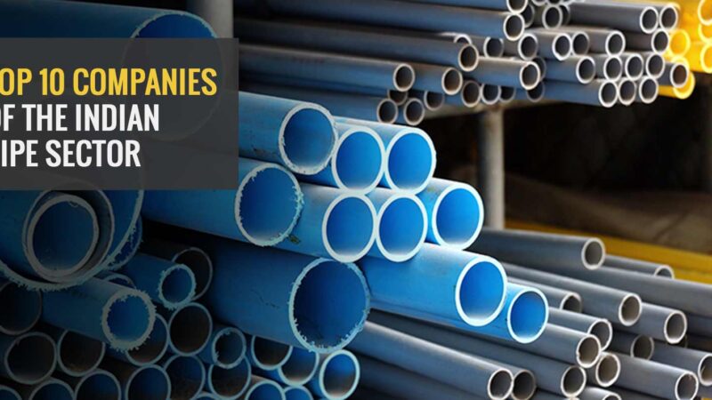 Top 10 Pipe Companies in India