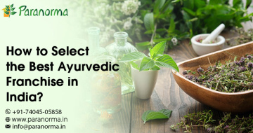 How to Select the Best Ayurvedic Franchise in India?