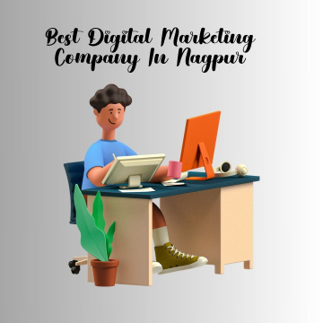The Best Digital Marketing Company and Agency In Nagpur
