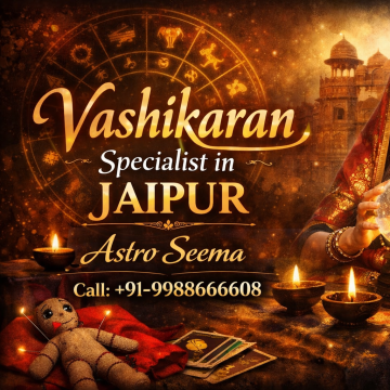 Reliable Vashikaran Specialist in Jaipur – Astro Seema | Call +91-9988666608