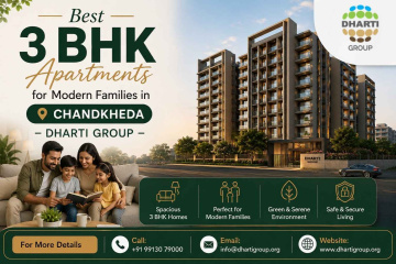 Best 3 BHK Apartments for Modern Families in Chandkheda - Dharti Group