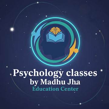 Psychology classes by Madhu Jha