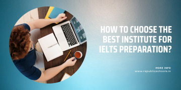 How To Choose The Best Institute For IELTS Preparation?