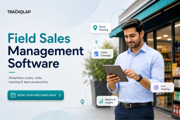 Field Sales Management Software for Smarter Team Tracking | TrackOlap