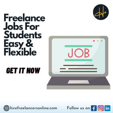 Freelance jobs for students: Easy, Online, and Flexible
