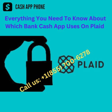1(855) 700-6278 Everything You Need To Know About Which Bank Cash App Uses On Plaid