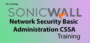 Sonicwall Network Security Basic Administration CSSA Training