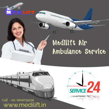 Choose Medilift ICU Air Ambulance Service in Kolkata with Bed to Bed Medical Facilities