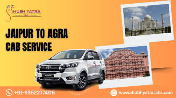 Jaipur to Agra Cab Service - Shubh Yatra Cab