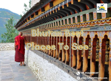 Bhutan Best Places to See with Bharatitours | Top Attractions & Scenic Spots