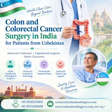 Colorectal surgeons in India for Uzbekistan patients