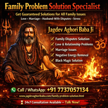 Family Problem Solution Specialist in India | Jagdev Aghori Baba