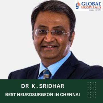 Dr. K Sridhar Top Neurosurgeon Chennai