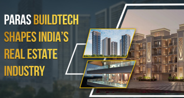 Top Real Estate Companies in India | Paras Buildtech