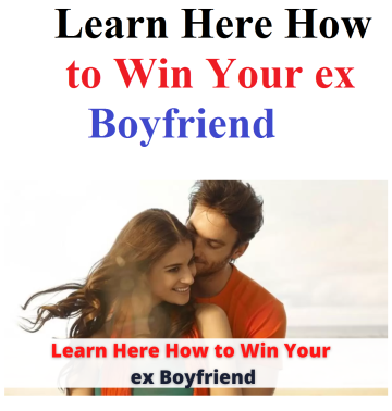 Learn Here How to Win Your ex Girlfriend