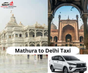 Book Mathura To Delhi Taxi / Cab