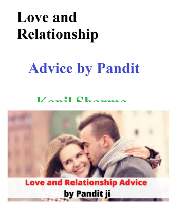 Love and Relationship Advice by Pandit Kapil Sharma