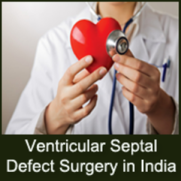 Ventricular Septal Defect Surgery in India