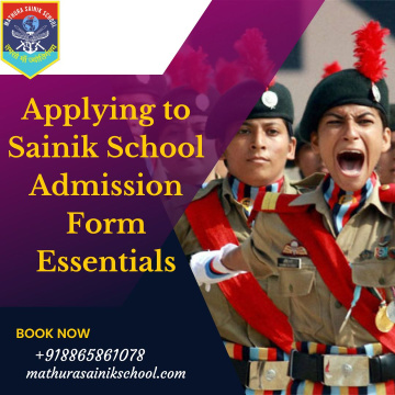 Applying to Sainik School Admission Form Essentials