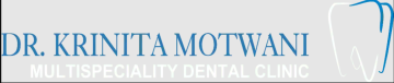Dr Krinita Motwani´s Multispeciality Dental Clinic