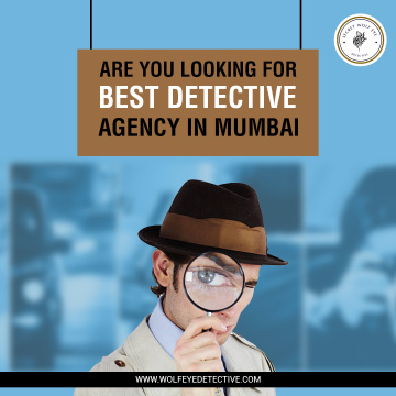 Best Corporate Investigation Services in Mumbai | Wolfeyedetective
