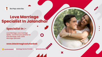 जालंधर में प्रेम विवाह विशेषज्ञ -  Love Marriage Specialist In Jalandhar