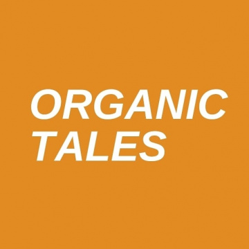 Organic Tales
