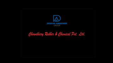 Chowdhry Rubber and Chemical Private Limited