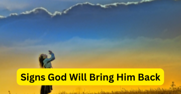 Signs God Will Bring Him Back