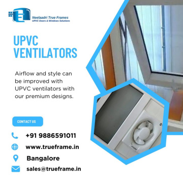 Top Upvc Ventilator Manufacturers in Bangalore