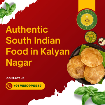 Authentic South Indian Food in Kalyan Nagar | Tamil Nadu Restaurant in Kalyan Nagar