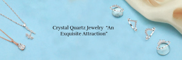 Eternal Brilliance Crystal Quartz Jewelry for Timeless Glamour