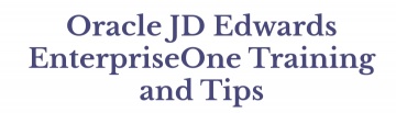 Oracle JD Edwards EnterpriseOne Training and Tips