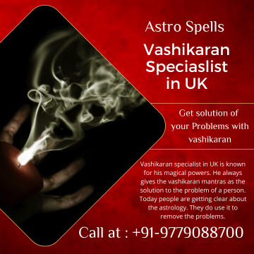 vashikaran SPecialist in UK