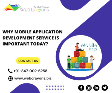 Why Mobile Application Development Service Is Important Today?