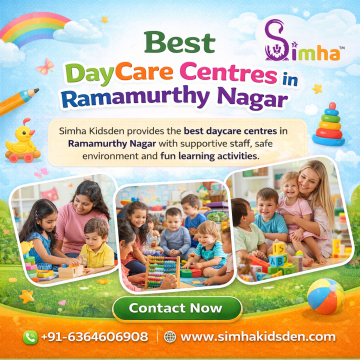 Best DayCare Centres in Ramamurthy Nagar
