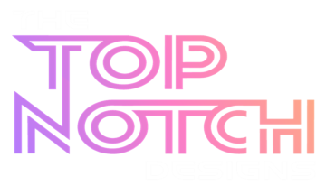The Top Notch Designs