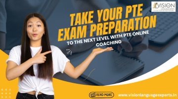    Take Your PTE Exam Preparation to the Next Level with Online Coaching