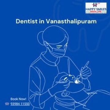 Top Dentist in Vanasthalipuram | Happy Smiles Dental Hospital