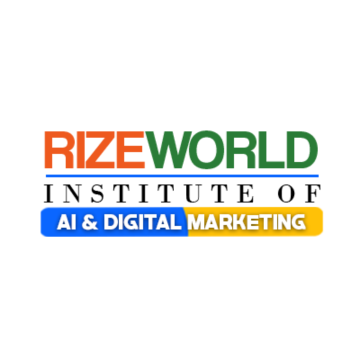 RizeWorld Institute of AI & Digital Marketing