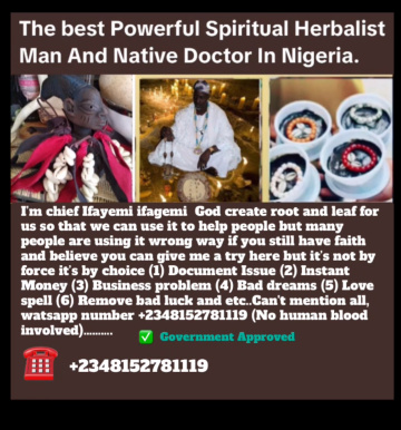 The best Powerful Spiritual Herbalist Native Doctor In Nigeria