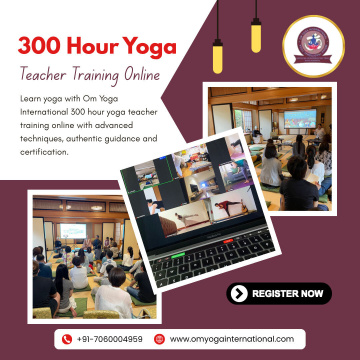 300 Hour Yoga Teacher Training Online | Om Yoga International in Rishikesh, India